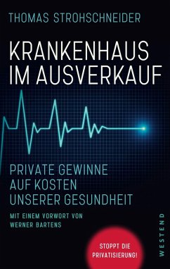 Krankenhaus im Ausverkauf (eBook, ePUB) - Strohschneider, Thomas