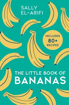 The Little Book of Bananas (eBook, ePUB) - El-Arifi, Sally
