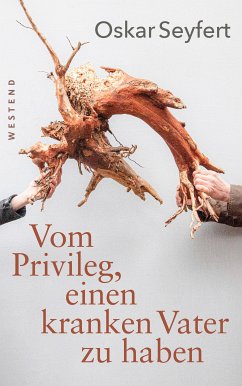 Vom Privileg, einen kranken Vater zu haben (eBook, ePUB) - Seyfert, Oskar