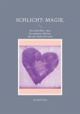 Schlicht: Magie. (eBook, ePUB)