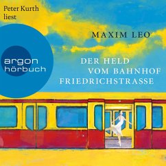 Der Held vom Bahnhof Friedrichstraße (MP3-Download) - Leo, Maxim