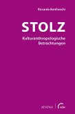Stolz - Kulturanthropologische Betrachtungen (eBook, PDF)