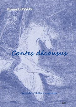 Contes décousus (eBook, ePUB) - Cosson, Bruno