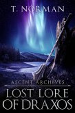 Lost Lore of Draxos (Ascent Archives) (eBook, ePUB)