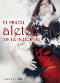 El frágil aleteo de la inocencia (eBook, ePUB)