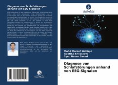 Diagnose von Schlafstörungen anhand von EEG-Signalen - Siddiqui, Mohd Maroof;Srivastava, Geetika;Saeed, Syed Hasan