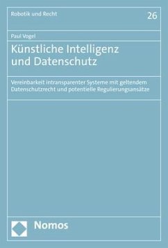 Künstliche Intelligenz und Datenschutz - Vogel, Paul