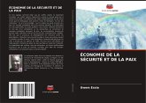 ÉCONOMIE DE LA SÉCURITÉ ET DE LA PAIX