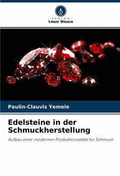 Edelsteine in der Schmuckherstellung - Yemele, Paulin-Clauvis