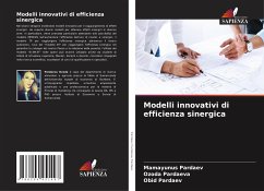 Modelli innovativi di efficienza sinergica - Pardaev, Mamayunus;Pardaeva, Ozoda;Pardaev, Obid