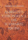 Albrechts Chroniken 2 Albrechts Chroniken 2