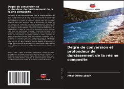 Degré de conversion et profondeur de durcissement de la résine composite - Abdul Jabar, Amer