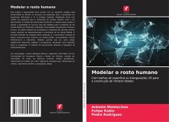 Modelar o rosto humano - Montecinos, Antonio;Rubio, Felipe;Rodríguez, Pedro