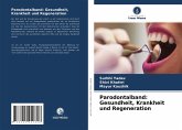 Parodontalband: Gesundheit, Krankheit und Regeneration