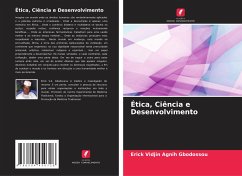 Ética, Ciência e Desenvolvimento - Gbodossou, Erick Vidjin Agnih