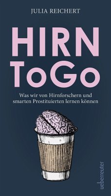Hirn to go (eBook, ePUB) - Reichert, Julia
