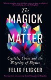 The Magick of Matter (eBook, ePUB)