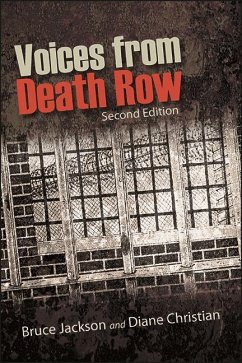 Voices from Death Row (eBook, ePUB) - Jackson, Bruce; Christian, Diane Voices from Death Row (eBook, ePUB) - Jackson, Bruce; Christian, Diane