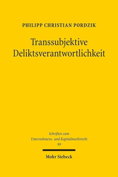 Transsubjektive Deliktsverantwortlichkeit Transsubjektive Deliktsverantwortlichkeit