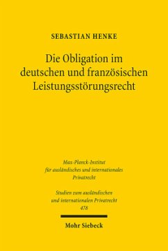 Die Obligation im deutschen und französischen Leistungsstörungsrecht - Henke, Sebastian