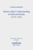 Martin Luther's Understanding of Faith and Reality (1513-1521)