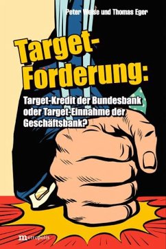 Die Target-Forderung - Weise, Peter; Eger, Thomas