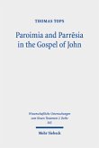 Paroimia and Parr sia in the Gospel of John
