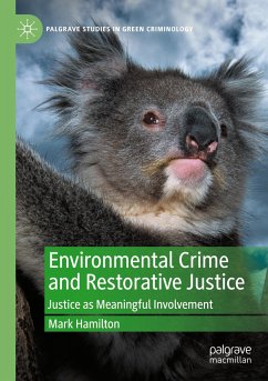 Environmental Crime and Restorative Justice - Hamilton, Mark
