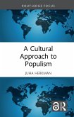 A Cultural Approach to Populism (eBook, ePUB)