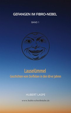 Gefangen im Fibro-Nebel Band 1 - Laspe, Hubert