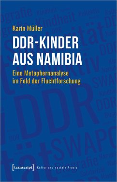 DDR-Kinder aus Namibia - Müller, Karin