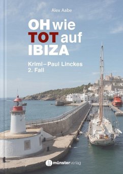 OH wie TOT auf IBIZA - Aabe, Alex;Münster Verlag