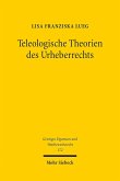 Teleologische Theorien des Urheberrechts