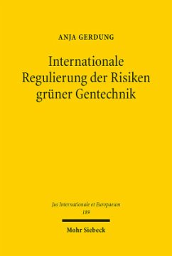 Internationale Regulierung der Risiken grüner Gentechnik - Gerdung, Anja
