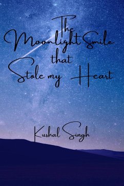 Cover The Moonlight Smile that Stole my Heart (eBook, ePUB)