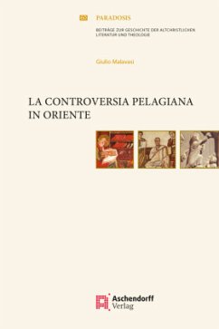 La controversia Pelagiana in oriente - Malavesi, Giulio
