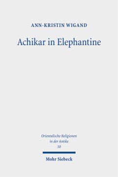 Achikar in Elephantine - Wigand, Ann-Kristin
