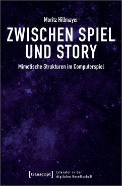 Zwischen Spiel und Story - Hillmayer, Moritz