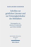Schriften zur geistlichen Literatur und zur Frömmigkeitskultur des Mittelalters