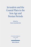 Jerusalem and the Coastal Plain in the Iron Age and Persian Periods