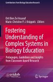 Fostering Understanding of Complex Systems in Biology Education