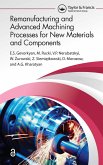 Remanufacturing and Advanced Machining Processes for New Materials and Components (eBook, PDF)
