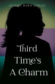 Third Time's A Charm (eBook, ePUB) Third Time's A Charm (eBook, ePUB)