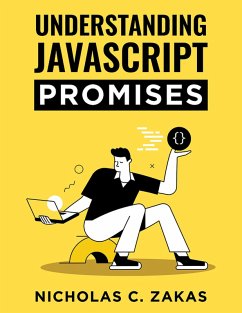 Understanding JavaScript Promises (eBook, ePUB) - Zakas, Nicholas C.