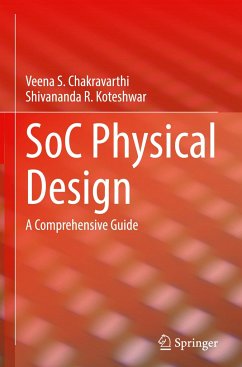 SoC Physical Design - Chakravarthi, Veena S.;Koteshwar, Shivananda R.