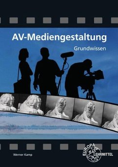 AV-Mediengestaltung Grundwissen - Kamp, Werner