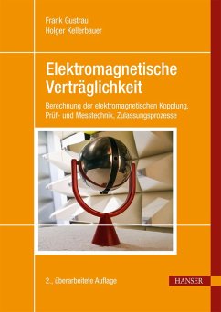 Elektromagnetische Verträglichkeit (eBook, PDF) - Gustrau, Frank; Kellerbauer, Holger