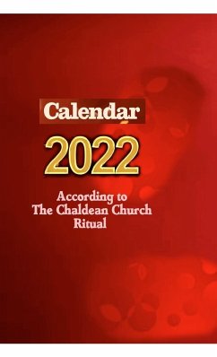 Calendar 2022 According to the Chaldean Church Ritual - Youhanna, Adel