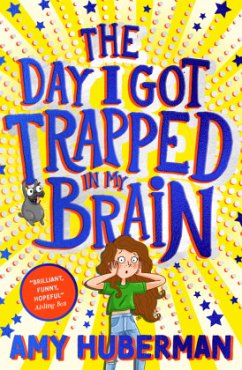 The Day I Got Trapped In My Brain - Huberman, Amy