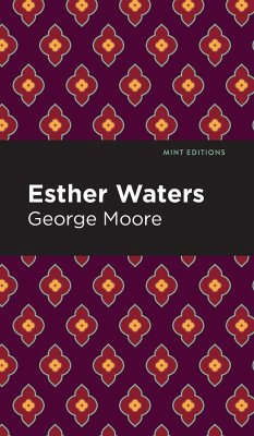 Esther Waters - Moore, George